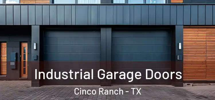  Industrial Garage Doors Cinco Ranch - TX