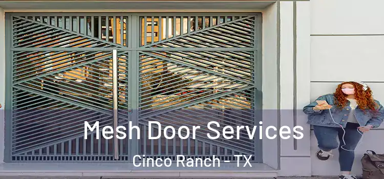 Mesh Door Services Cinco Ranch - TX