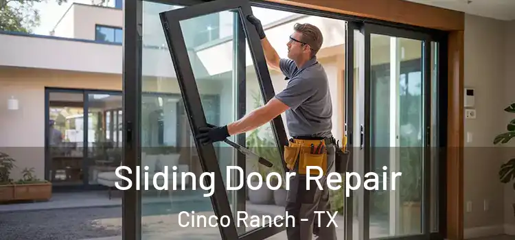 Sliding Door Repair Cinco Ranch - TX
