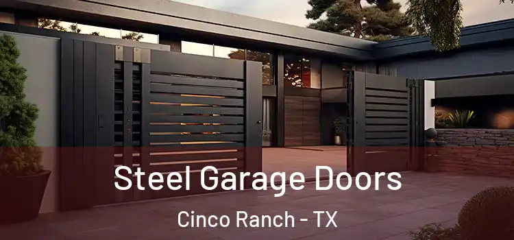  Steel Garage Doors Cinco Ranch - TX
